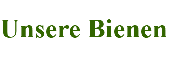Unsere Bienen